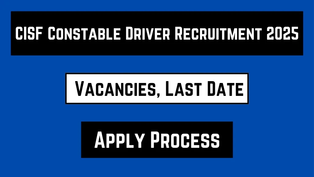 CISF Constable Driver Recruitment 2025