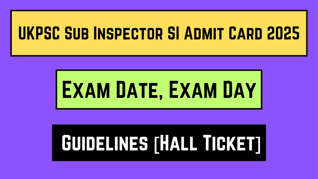 UKPSC Sub Inspector SI Admit Card 2025