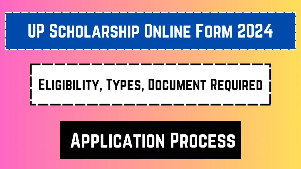 UP Scholarship Online Form 2024