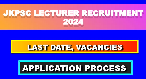 JKPSC Lecturer Recruitment 2024
